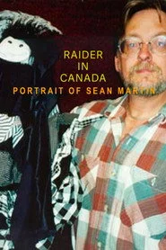 Raider in Canada: Portrait of Sean Martin
