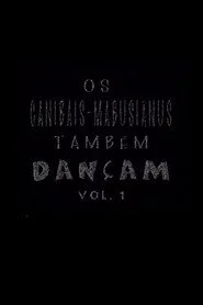 Os Canibais-Mabusiânus também dançam Vol. 1