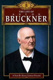 Das Leben Anton Bruckners