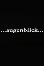 Augenblick