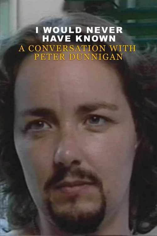 I Would Never Have Known: A Conversation with Peter Dunnigan