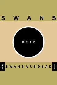 Swans: Swans Are Dead (Amsterdam)