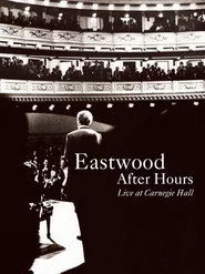 Eastwood After Hours: Live at Carnegie Hall