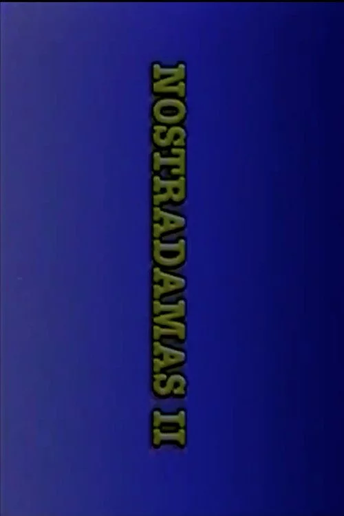 Nostradamus II