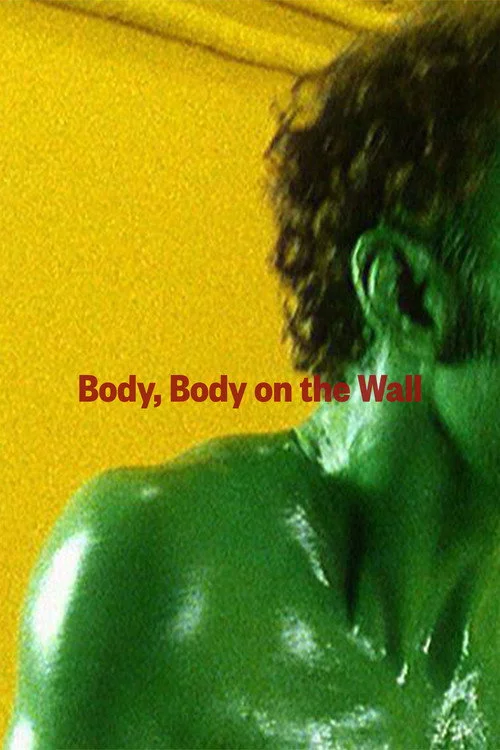 Body, Body on the Wall