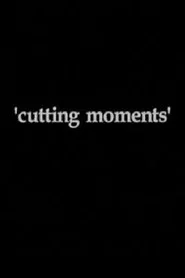 Cutting Moments