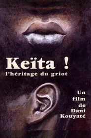 Keïta! L'héritage du griot