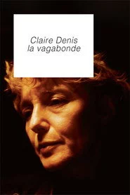 Claire Denis, la vagabonde