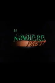 Nowhere Fast