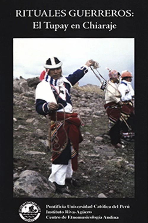 Rituales Guerreros: Tupay en Chiaraje