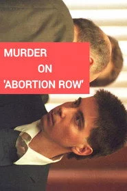 Murder on 'Abortion Row'