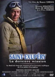 Saint-Exupéry: La dernière mission