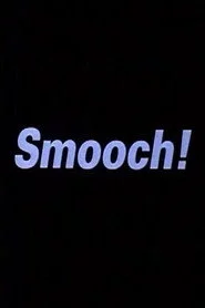 Smooch!