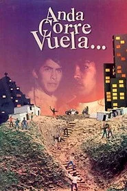 Anda, corre, vuela