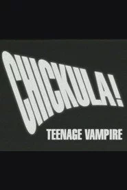 Chickula! Teenage Vampire