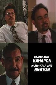 Paano ang Ngayon Kung Wala ang Kahapon