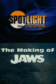 Spotlight on Location: The Making of Jaws
