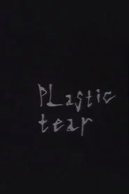 Plastic Tear