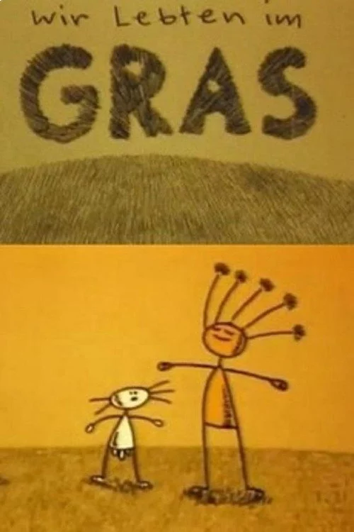 Wir lebten im Gras