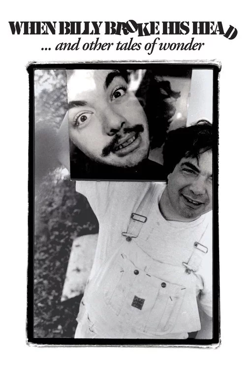 When Billy Broke His Head... and Other Tales of Wonder