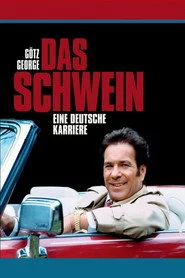 Das Schwein - Eine deutsche Karriere