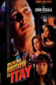 Bukas, Bibitayin si Itay