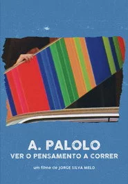 A. Palolo: Ver o Pensamento a Correr