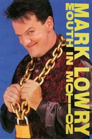 Mark Lowry: Mouth in Motion