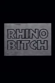 Rhino Bitch