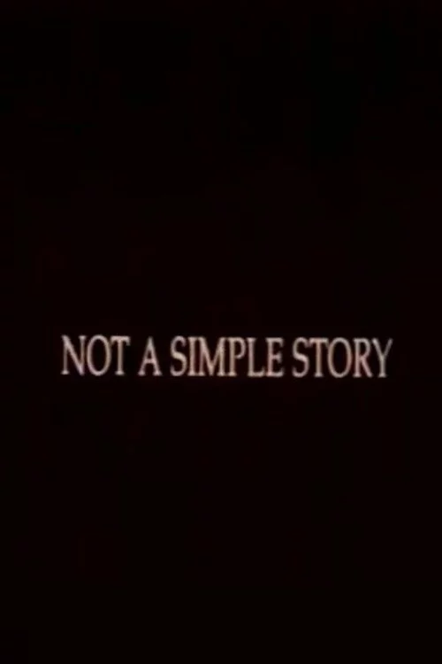 Not A Simple Story; Out in Silence