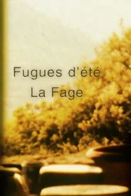 Fugues d'été : La Fage