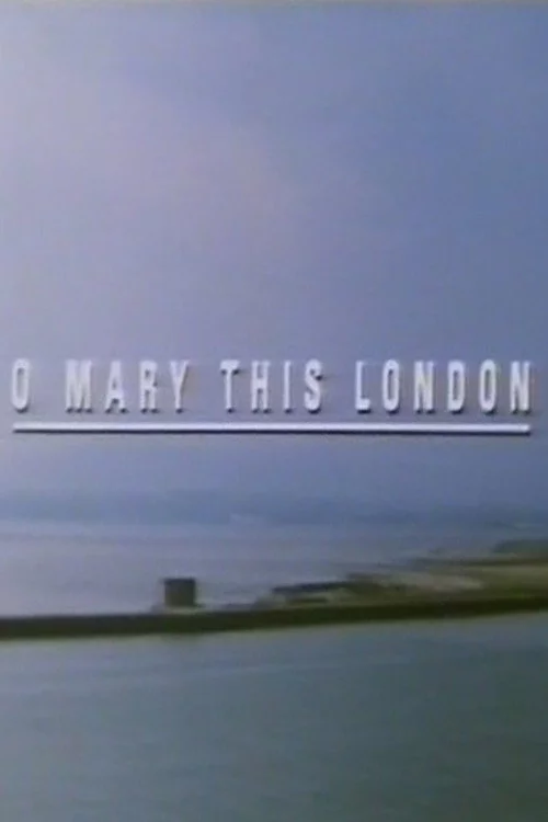 O Mary This London