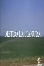 Dietro la pianura