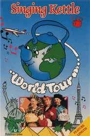 The Singing Kettle: World Tour
