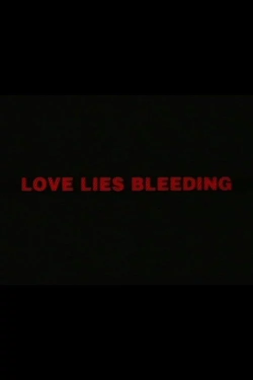 Love Lies Bleeding