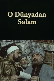 O Dünyadan Salam