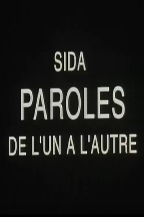 Sida, paroles de l'un à l'autre