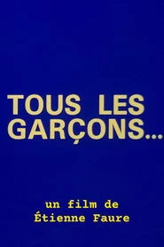 Tous les garçons...