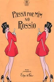 Passa por Mim no Rossio
