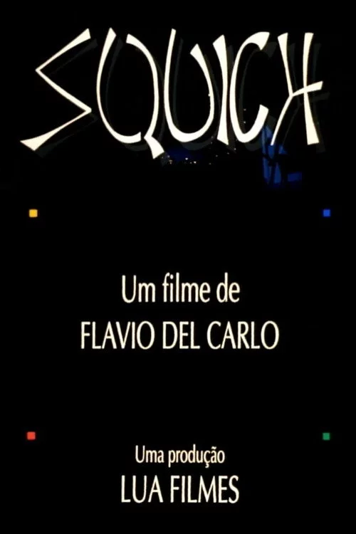 Squich!