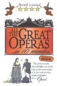 All the Great Operas in 10 Minutes
