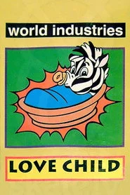 World Industries - Love Child