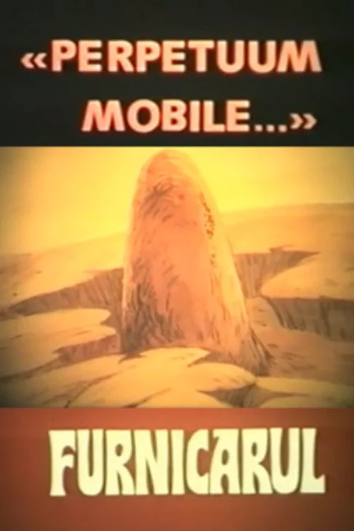 Perpetuum Mobile... Furnicarul