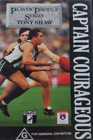 Tony Shaw Captain Courageous