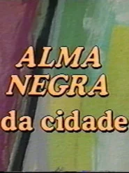 Alma Negra da Cidade