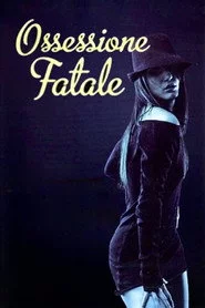 Ossessione fatale