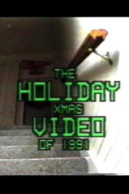 The Holiday Xmas Video of 1991