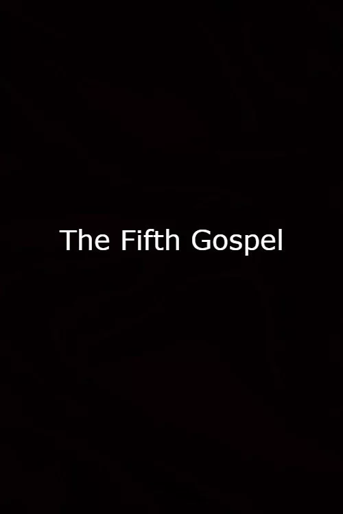 The Fifth Gospel