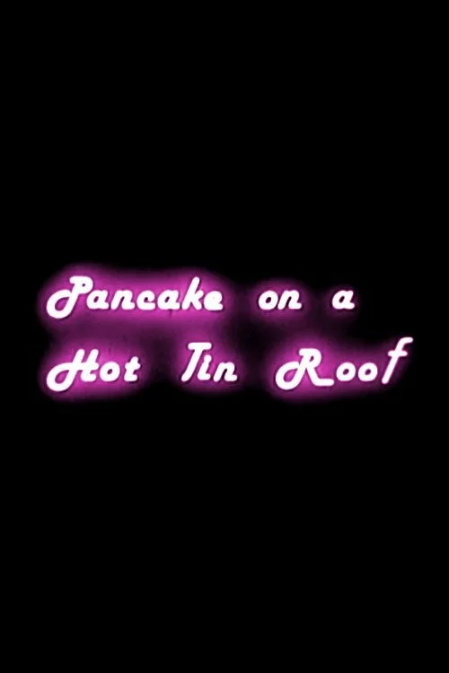 Pancake on a Hot Tin Roof