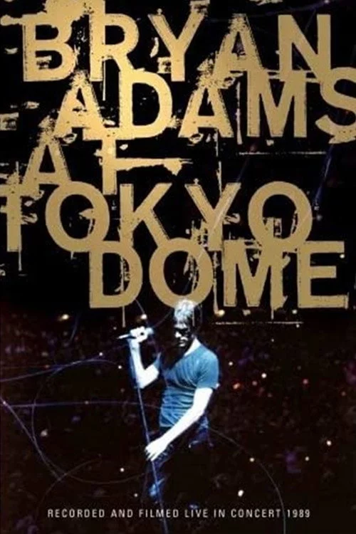 Bryan Adams - Live at Tokyo Dome